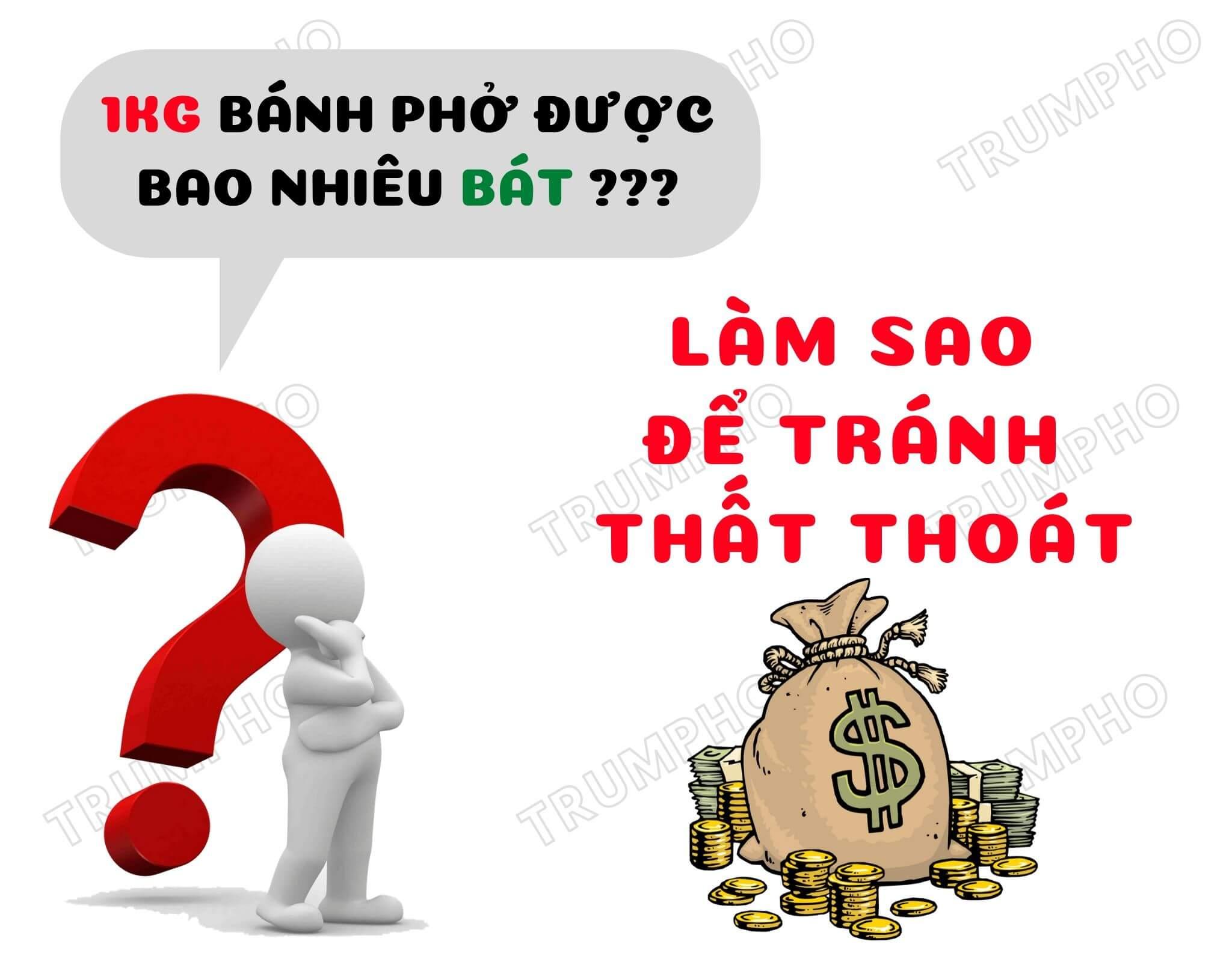 1kg bánh phở được bao nhiêu bát