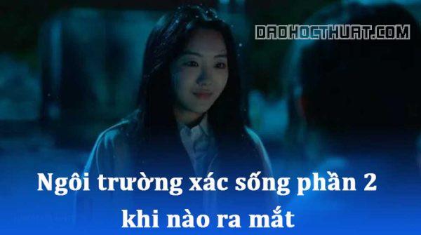 Ngôi Trường Xác Sống(All Of Us Are Dead) phần 2 khi nào ra mắt?