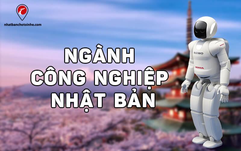 Công nghiệp Nhật Bản: Tổng quan cơ cấu ngành và khu vực trọng điểm