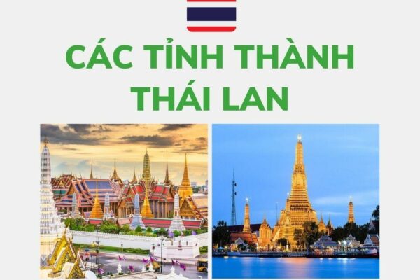 Các tỉnh thành Thái Lan – Thái Lan có bao nhiêu tỉnh thành