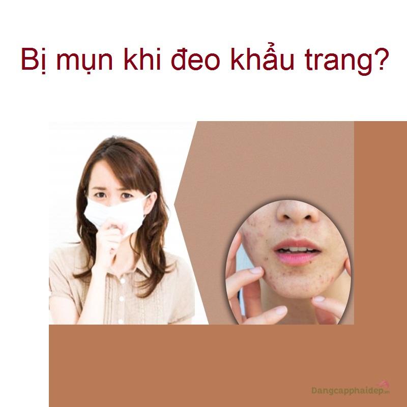 Nguyên nhân và cách điều trị bị mụn khi đeo khẩu trang