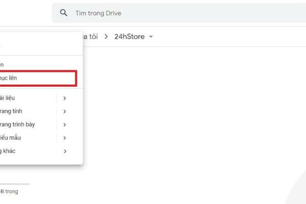 Hướng dẫn cách up file lên Google Drive cực kỳ ĐƠN GIẢN nhất