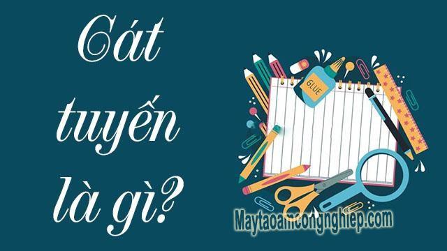 Cát tuyến là gì? Tính chất của đường cát tuyến