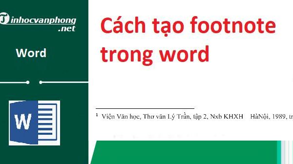 Hướng dẫn 3 cách tạo footnote trong word