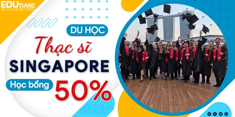 Du học thạc sĩ Singapore: Điều kiện và chi phí cập nhật mới nhất!