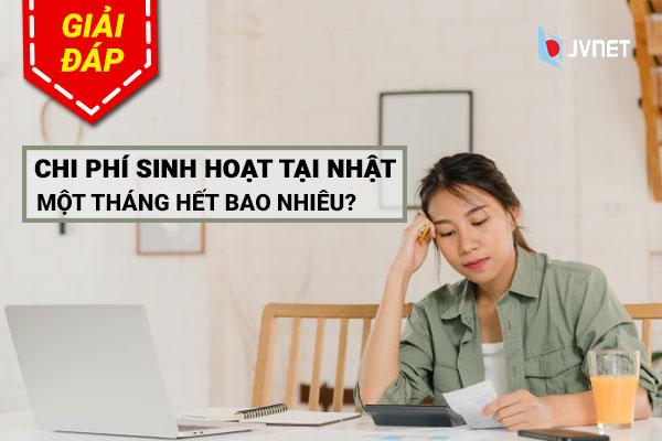 Thực tế, chi phí sinh hoạt ở Nhật 1 tháng hết bao nhiêu?