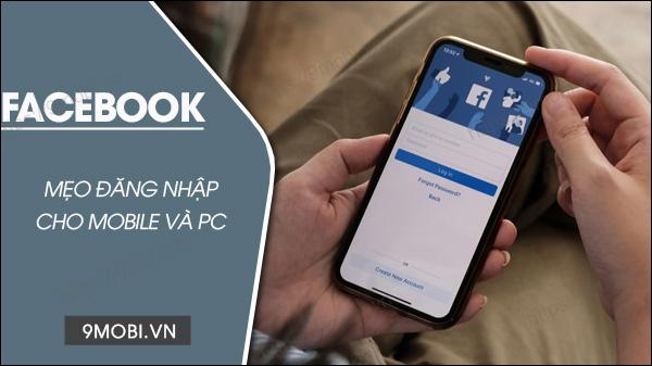 Hướng dẫn đăng nhập Facebook trên điện thoại, máy tính đơn giản nhất