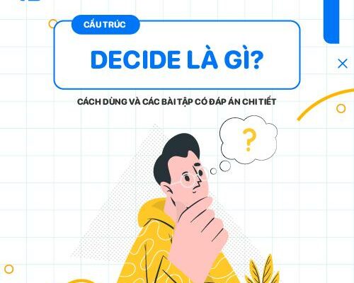 Cấu trúc Decide là gì? Những kiến thức cơ bản về cấu trúc Decide