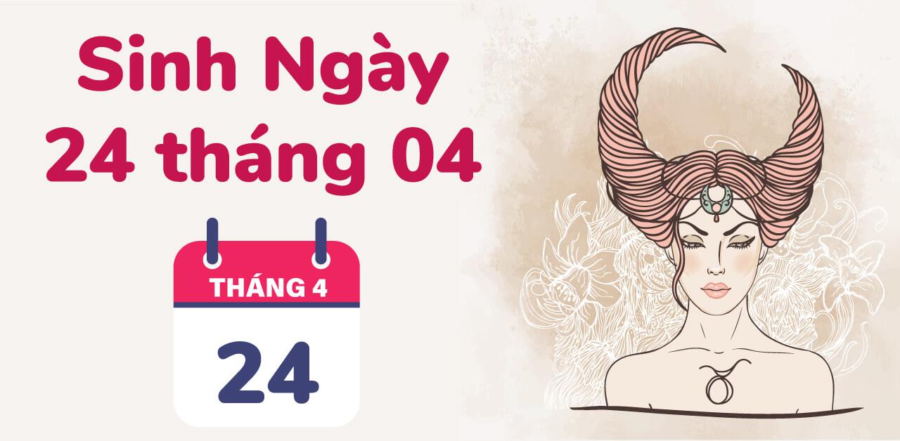 24/4 cung gì? Tính cách, tình yêu, sự nghiệp, sức khoẻ 2023