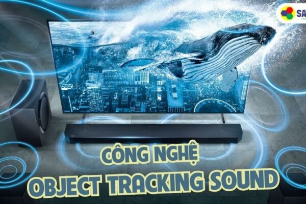 Công nghệ Object Tracking Sound (OTS) là gì?