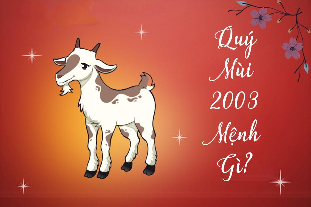 Tuổi Quý Mùi 2003 Mệnh gì, hợp màu gì 2023?