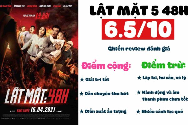 Review phim Lật mặt 5: 48h – Nhắm mắt thấy bị rượt