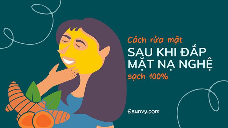 Cách rửa mặt sau khi đắp mặt nạ nghệ – Sạch trong 1 nốt nhạc!