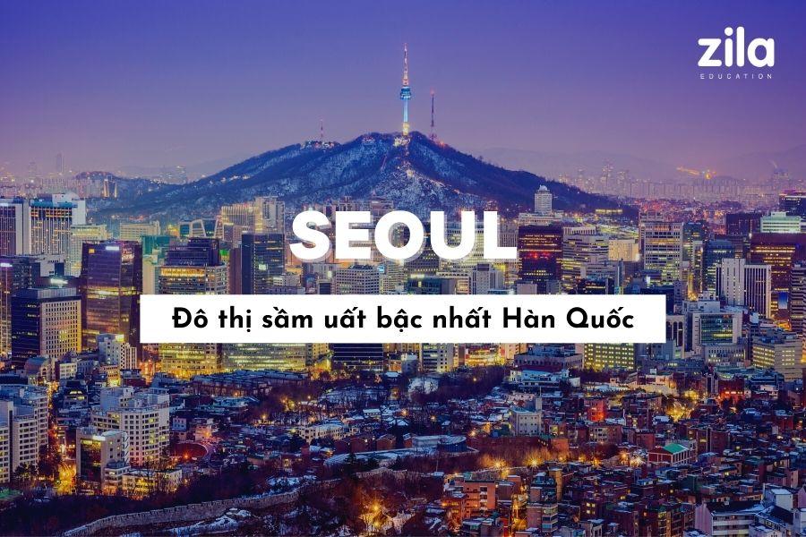 SEOUL (서울) – Đô thị sầm uất bậc nhất Hàn Quốc