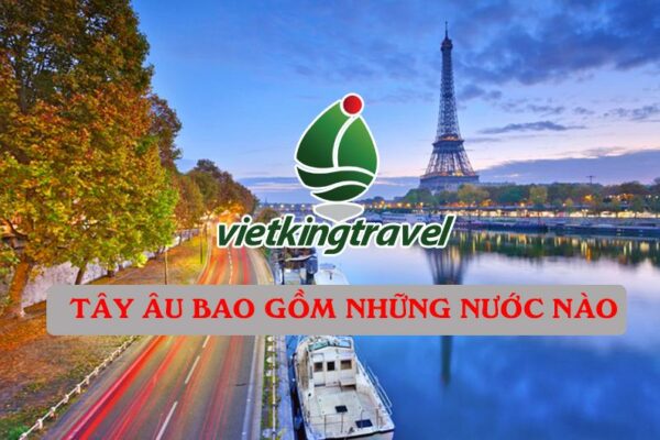 Hỏi Đáp? – Các Nước Tây ÂU Bao Gồm Những Nước Nào?