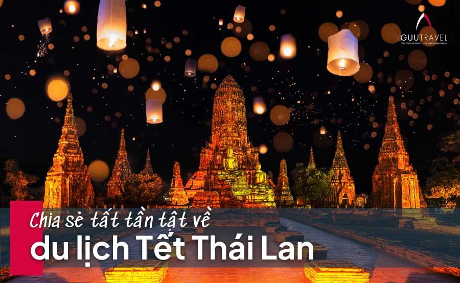 Tết Thái Lan ngày bao nhiêu? Chia sẻ tất tần tật về du lịch Tết Thái Lan