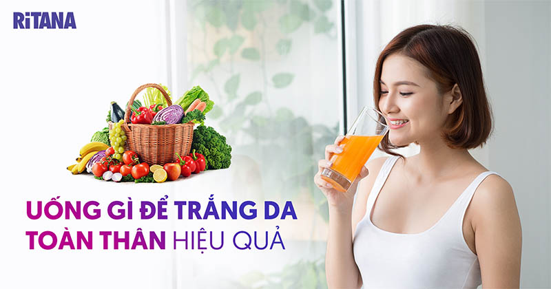 Uống gì để trắng da toàn thân? 12 thức uống bạn nên tham khảo