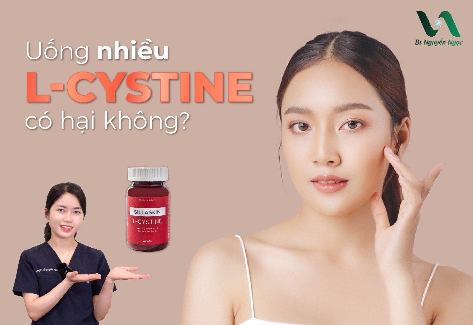 Uống nhiều L-cystine có hại không?