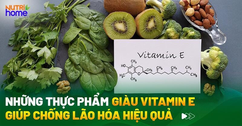 Vitamin E có trong thực phẩm nào? 47 thực phẩm giàu Vitamin E nhất