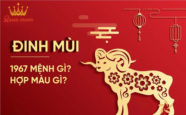 1967 Mệnh Gì? Tuổi Đinh Mùi Hợp Màu Nào, Hướng Nào?