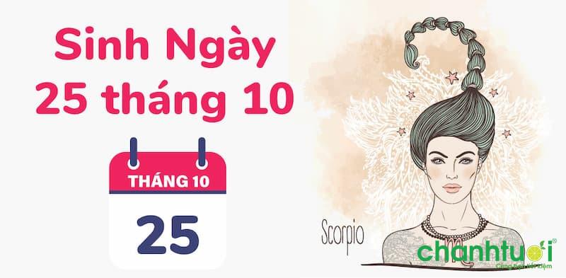 Sinh ngày 25 tháng 10 là cung gì? Tính cách, tình yêu, sự nghiệp