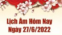 Lịch âm 26/6, âm lịch hôm nay Chủ Nhật ngày 26/6/2022 ngày tốt hay xấu? Lịch vạn niên 26/6/2022