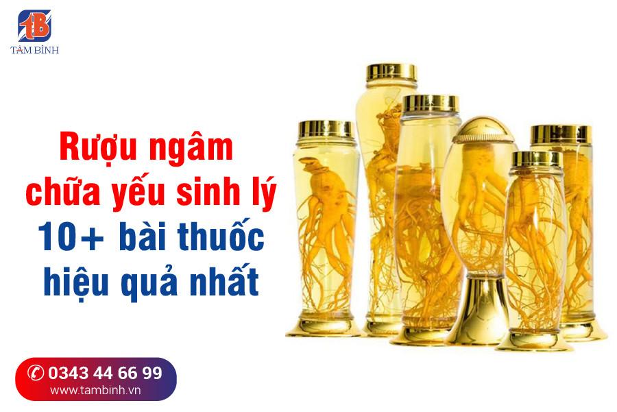 Rượu thuốc chữa yếu sinh lý: Tổng hợp 11 cách ngâm tốt nhất năm 2023