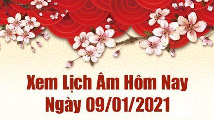 Lịch âm 9/1 - Xem âm lịch hôm nay thứ 7 ngày 9/1/2021 - Lịch vạn niên 9/1/2021