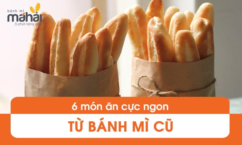 10 MÓN NGON CỰC DỄ LÀM TỪ BÁNH MÌ CŨ