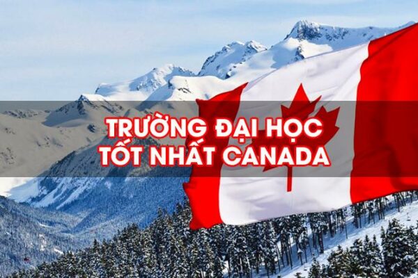 TOP 10 trường đại học tốt nhất Canada 2023