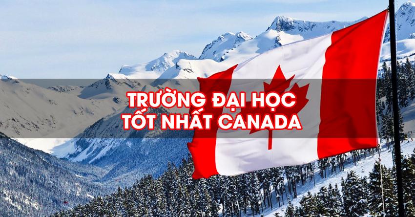 TOP 10 trường đại học tốt nhất Canada 2023