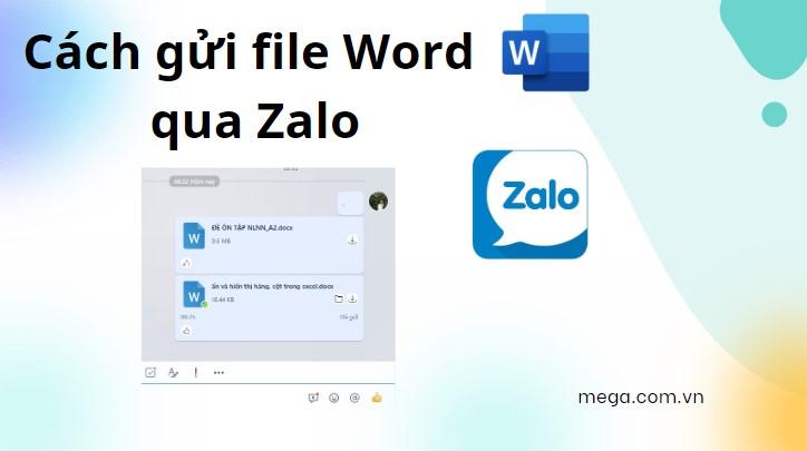 Cách gửi file word qua Zalo trên điện thoại, máy tính