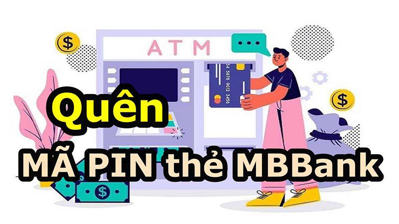 Quên Mã Pin MB Bank Phải Xử Lý Thế Nào? – HD Chi Tiết