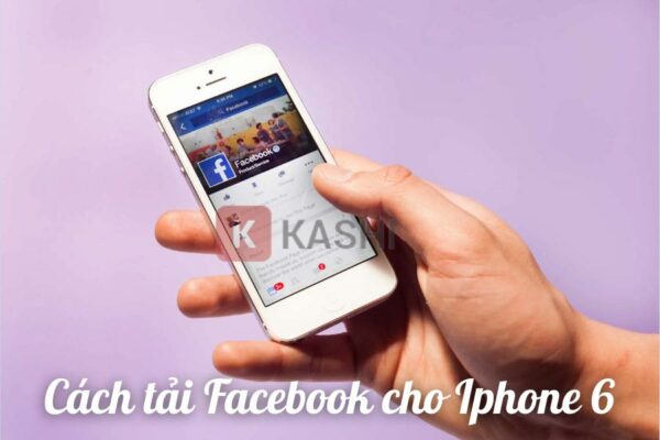 Cách tải Facebook cho Iphone 6 không cần App Store mới nhất 2023 ✅