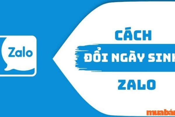 Cách đổi ngày sinh trên Zalo nhanh chóng và đơn giản nhất