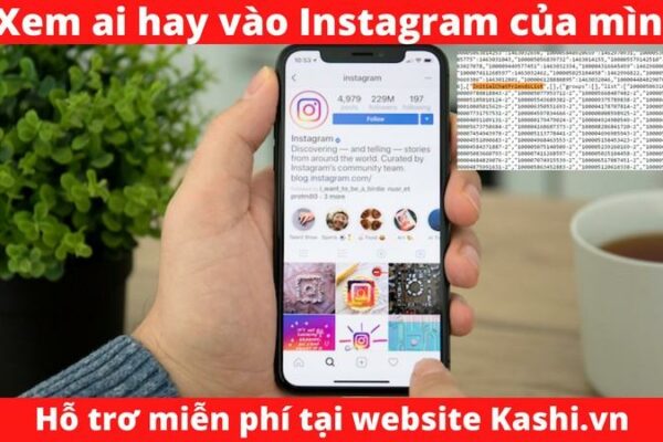 TOP #5 Cách xem ai hay vào Instagram của mình – Chỉ 3 phút! 2023 ✅