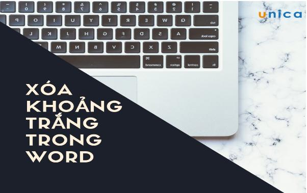 4 Cách xóa khoảng trắng trong Word chi tiết nhất