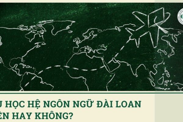 Du học hệ ngôn ngữ Đài Loan chỉ 4 bước đơn giản