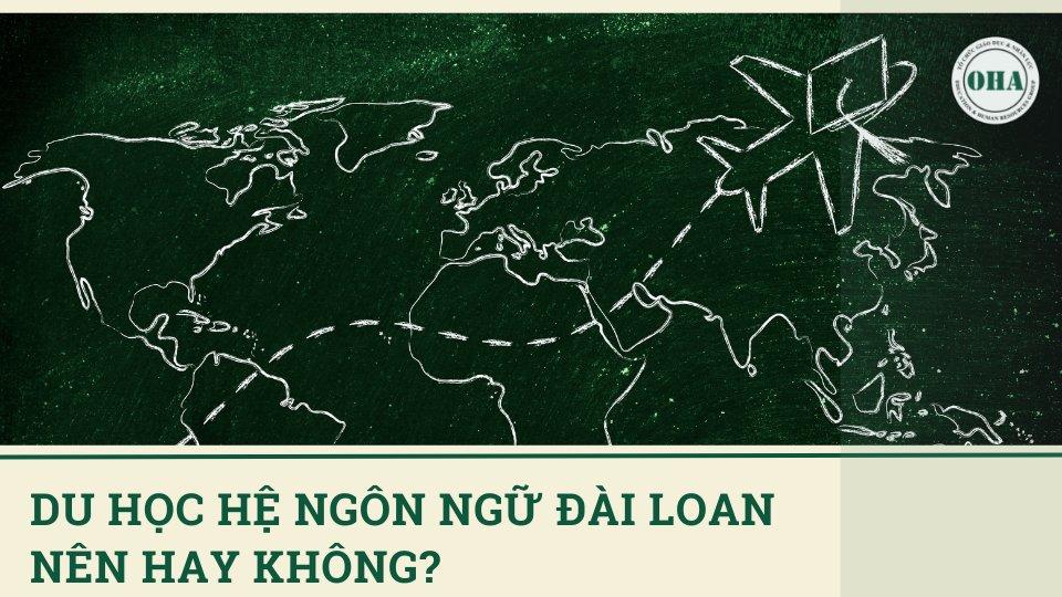 Du học hệ ngôn ngữ Đài Loan chỉ 4 bước đơn giản