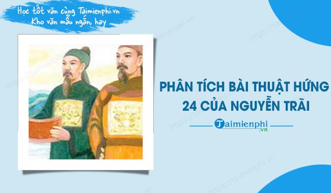 Phân tích bài Thuật hứng 24 của Nguyễn Trãi hay nhất tuyển chọn