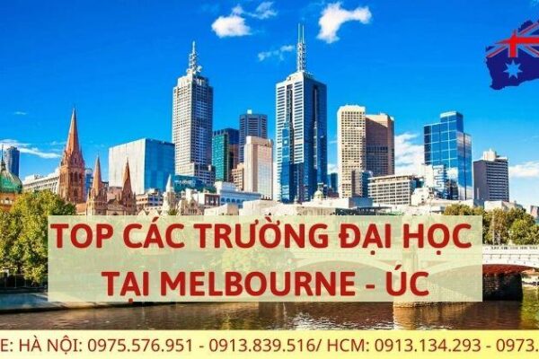 TOP CÁC TRƯỜNG ĐẠI HỌC TẠI MELBOURNE, ÚC