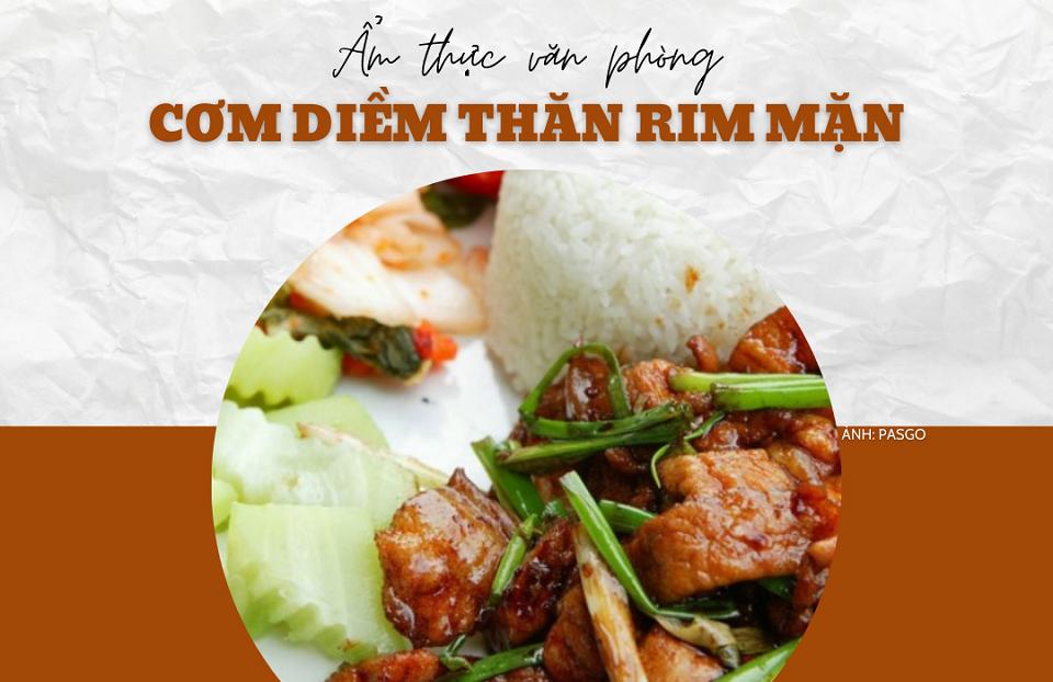 Trưa nay ăn gì: Cơm trưa văn phòng cùng diềm thăn heo rim mặn