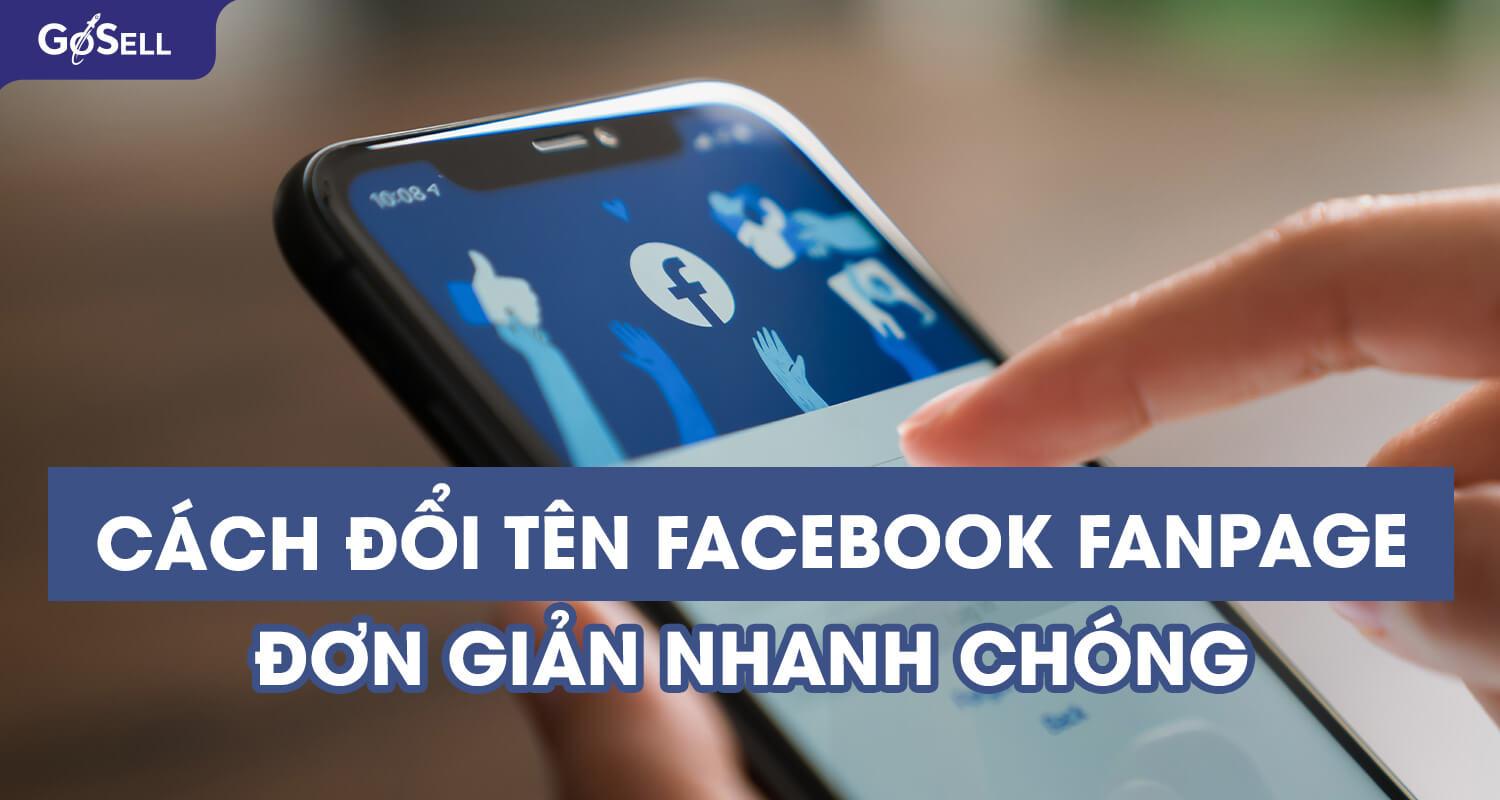 Cách đổi tên Facebook Fanpage đơn giản nhanh chóng