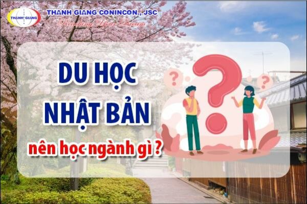 Du học Nhật nên học ngành gì dễ xin việc, thu nhập cao?