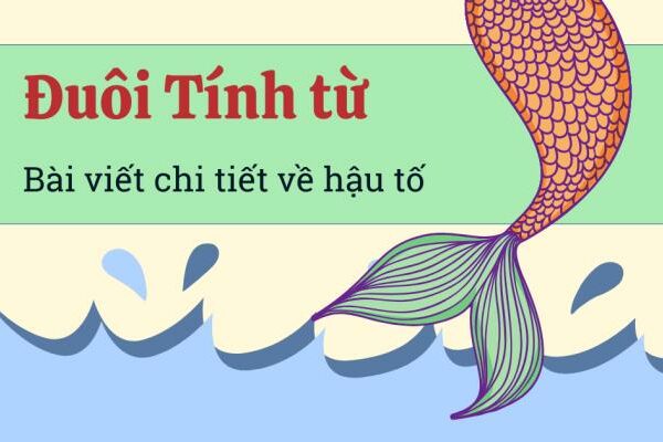 Đuôi tính từ cực chi tiết