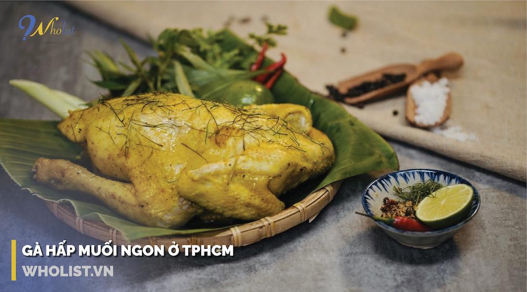 Gà hấp muối ngon ở TPHCM – Top #5 quán ăn không thể bỏ lỡ