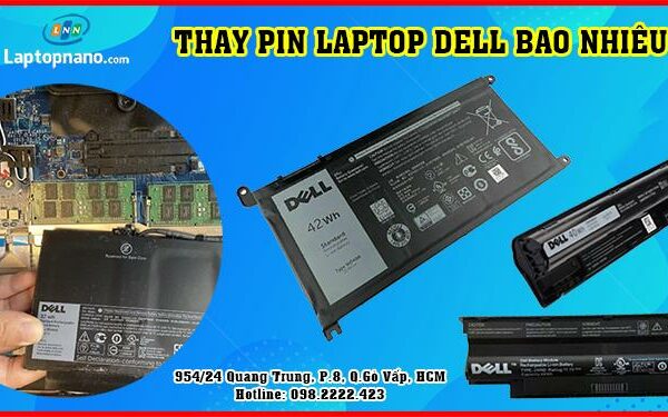 Thay pin máy tính laptop dell bao nhiêu tiền? Cập nhật giá mới nhất