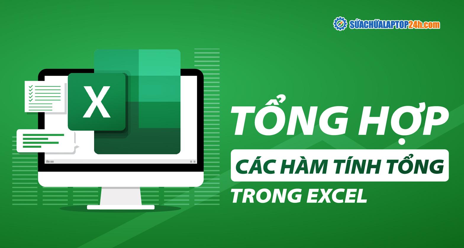 Tổng hợp các cách tính tổng trong Excel nhanh nhất bạn cần biết