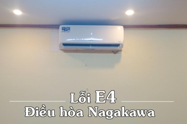 Chi tiết cách sửa lỗi E4 điều hòa Nagakawa từ A đến Z