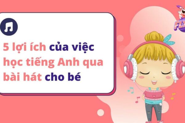 25 bài hát tiếng Anh cho bé từ 3-10 tuổi vừa học vừa vui